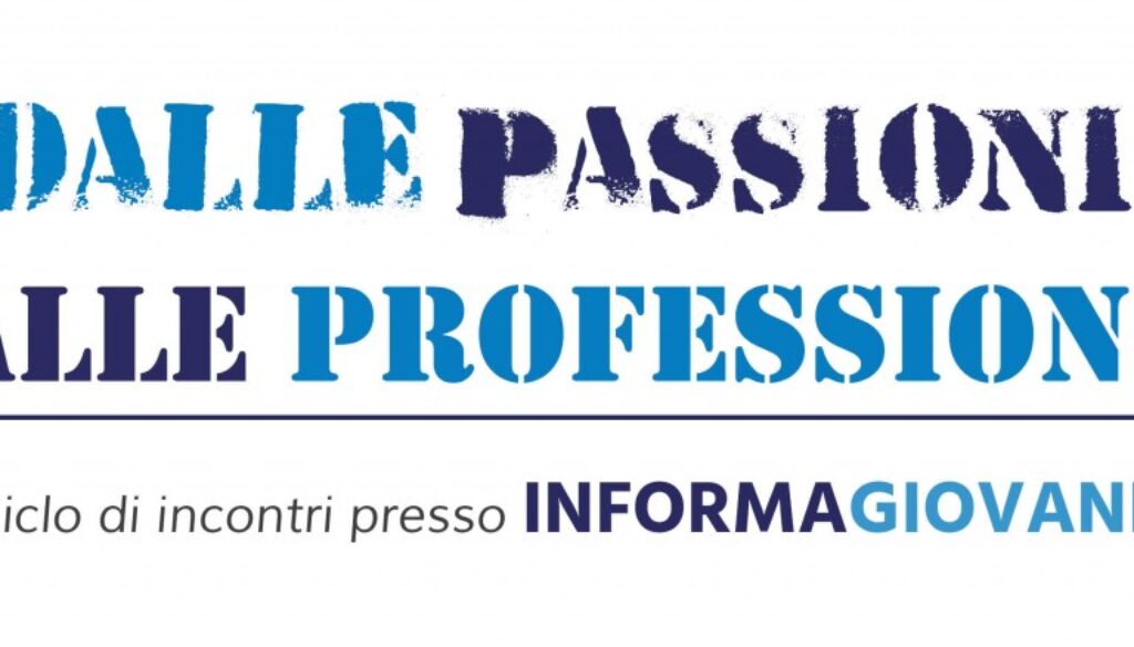 Dalle passioni alle professioni up