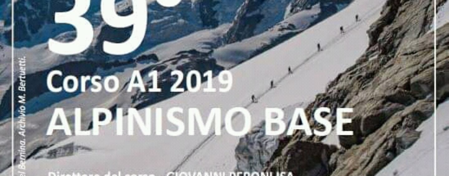 39° Corso A1 2019 ALPINISMO BASE