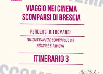 Viaggio nei cinema scomparsi di Brescia