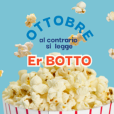 Ottobre al contrario si legge “Er Botto”