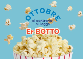 Ottobre al contrario si legge “Er Botto”