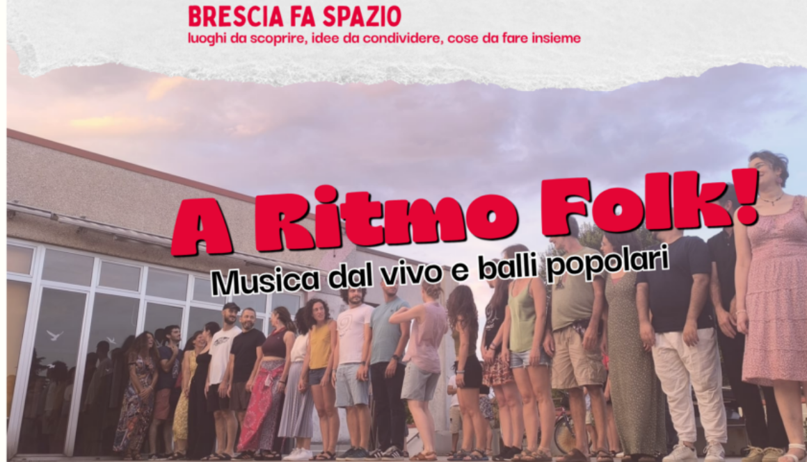 Brescia fa spazio_folk tagliata